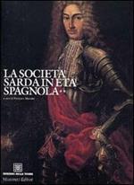 La società sarda in età spagnola. Vol. 2