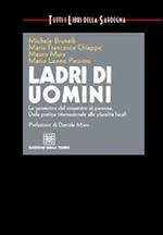 Ladri di uomini. I sequestri di persona in Sardegna e nel mondo