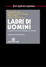 Ladri di uomini. I sequestri di persona in Sardegna e nel mondo