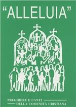 «Alleluia». Preghiere e canti