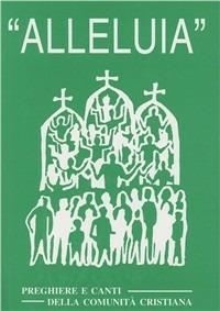 «Alleluia». Preghiere e canti - copertina