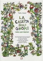 La casetta degli gnomi. Con CD Audio