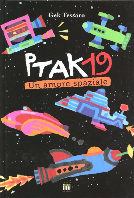 Ptak19. Un amore spaziale - Gek Tessaro - copertina