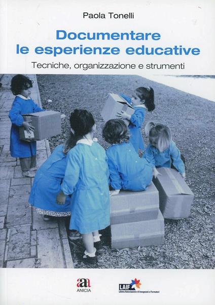 Documentare le esperienze educative - Paola Tonelli - copertina