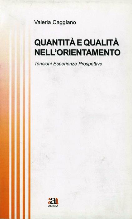 Quantità e qualità nell'orientamento - Valeria Caggiano - copertina