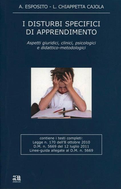 I disturbi specifici di apprendimento - Antonio Esposito,Lucia Chiappetta Cajola - copertina
