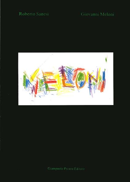 Giovanni Meloni. «Le lunghe notti a Malatesta». Ediz. illustrata - Roberto Sanesi - copertina