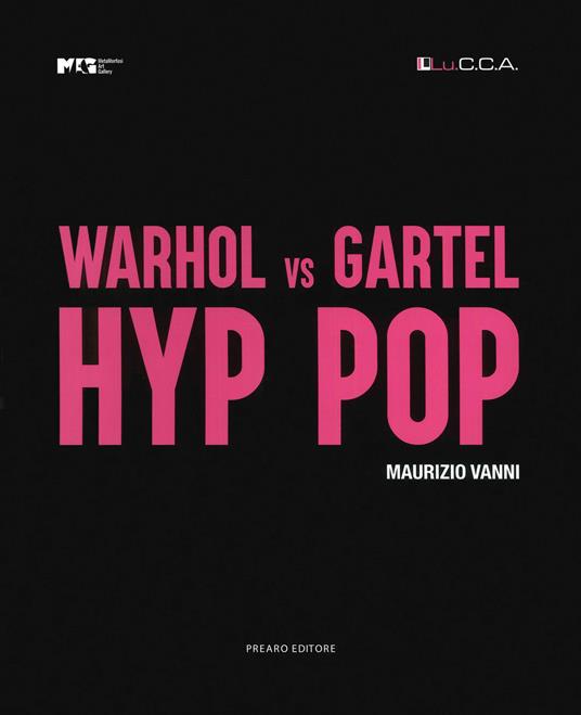 Warhol vs Gartel. Hyp hop. Ediz. italiana e inglese - Maurizio Vanni - copertina