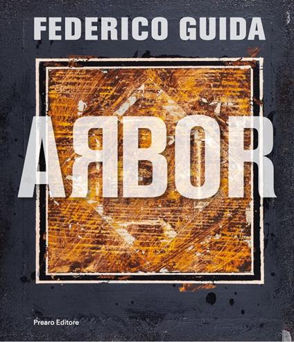 Arbor. Ediz. illustrata - Federico Guida - copertina