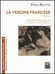 La vergine francese-Dialoghi immaginari quasi seri - Pino Rotta - copertina