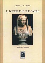 Il potere e le sue ombre
