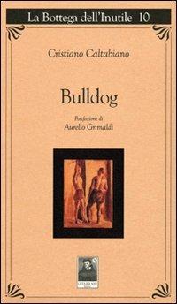 Bulldog - Cristiano Caltabiano - copertina