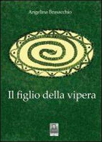 Il figlio della vipera - Angelina Brasacchio - copertina