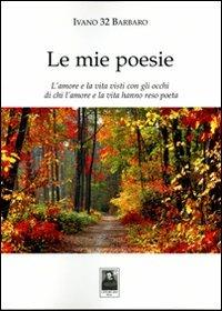 Le mie poesie - Ivano Barbaro - copertina