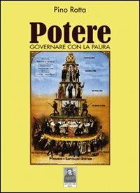 Potere governare con la paura - Pino Rotta - copertina