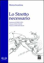 Lo stretto necessario