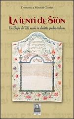 La ienti de Sïón. Un'elegia del XII secolo in dialetto giudeo-italiano