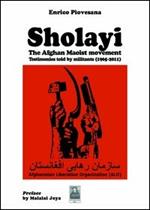 Sholayi the Afghan maoist movement. Testimonies told by militants (1965-2011)