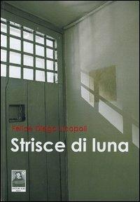 Strisce di luna - Felice Diego Licopoli - copertina