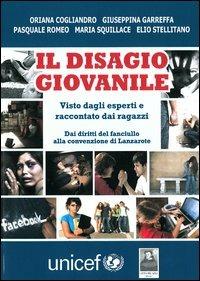 Il disagio giovanile visto dagli esperti e raccontato dai ragazzi. Vol. 1: Dai diritti del fanciullo alla convenzione di Lanzarote. - copertina