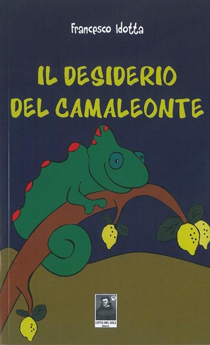 Il desiderio del camaleonte - Francesco Idotta - copertina