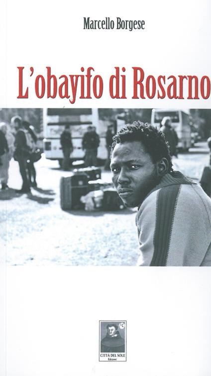 L' obayifo di Rosarno - Marcello Borghese - copertina