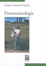 Etnomusicologia. Con CD-ROM