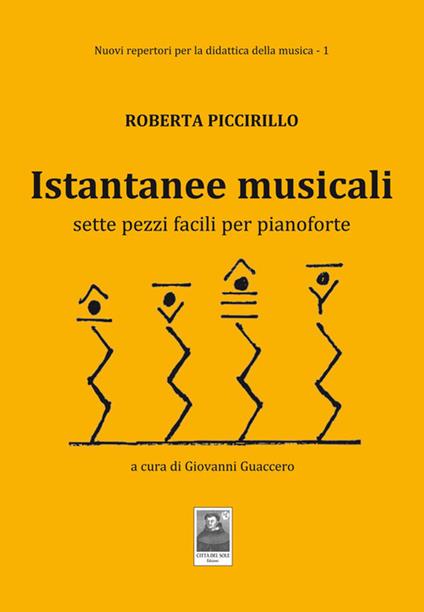 Istantanee musicali. Sette pezzi facili per pianoforte - Roberta Piccirillo - copertina