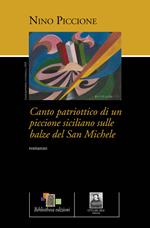 Canto patriottico di un piccione siciliano sulle balze del San Michele
