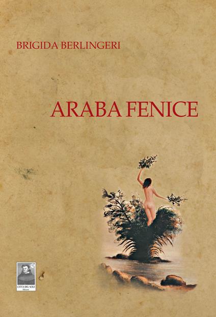 Araba fenice - Brigida Berlingeri - copertina