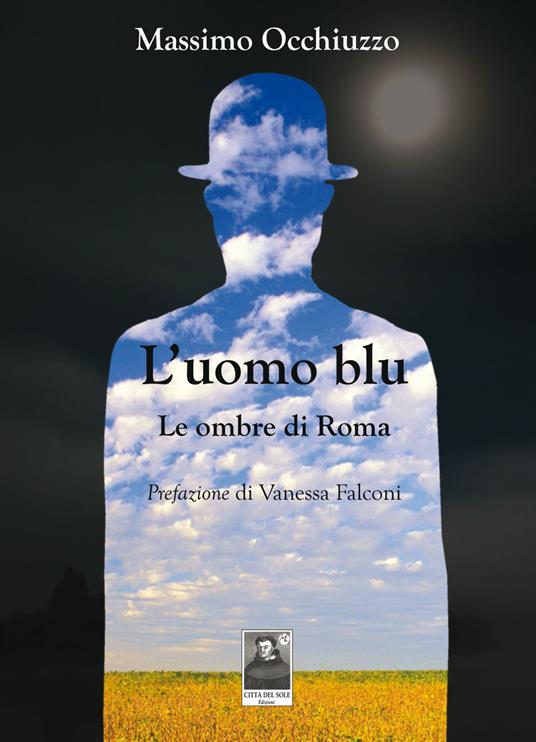 L' uomo blu. Le ombre di Roma - Massimo Occhiuzzo - copertina