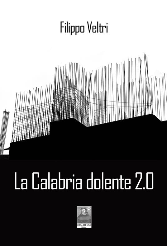 La Calabria dolente 2.0 - Filippo Veltri - copertina