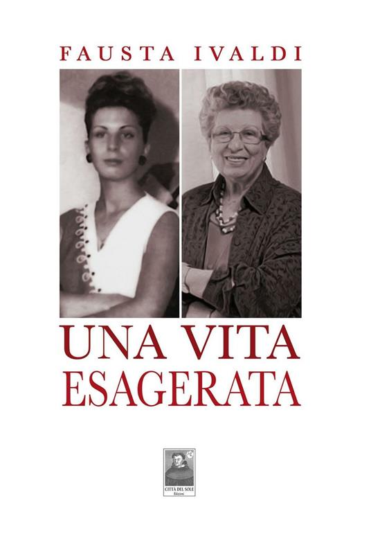 Una vita esagerata - Fausta Ivaldi - copertina
