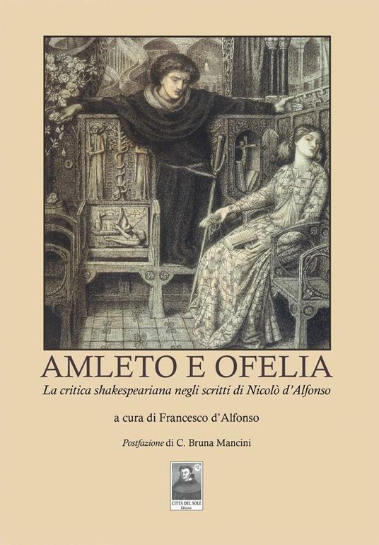 Amleto e Ofelia. La critica shakesperiana negli scritti di Nicolò d'Alfonso - copertina