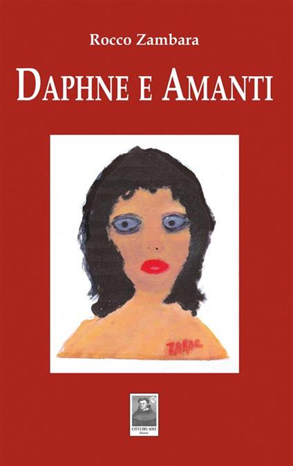 Daphne e Amanti - Rocco Zambara - ebook