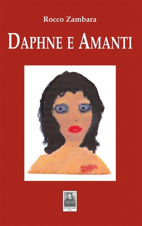 Daphne e Amanti - Rocco Zambara - ebook