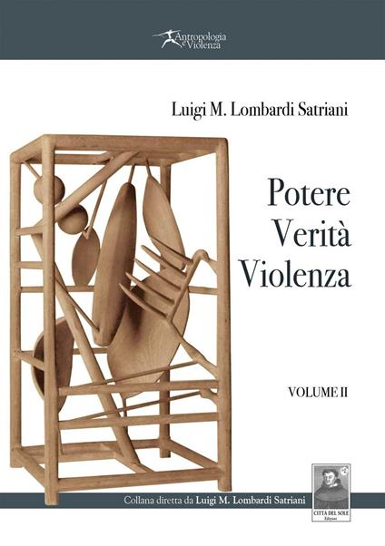 Potere, verità, violenza. Vol. 2 - Luigi Maria Lombardi Satriani - copertina
