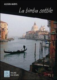 La bimba sottile - Allegra Marvis - copertina