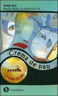 Crema de pau. Ediz. catalana - Antoni Arca - copertina