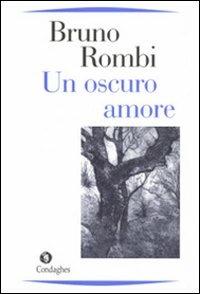 Un oscuro amore - Bruno Rombi - copertina
