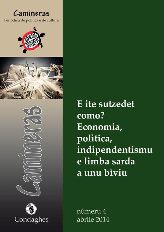 Camineras: E ite sutzedet como? Economia, polìtica, indipendentismu e limba sarda a unu bìviu. Testo italiano e sardo - Aldo Addis,William Cisilino,Giovanni Manca - copertina