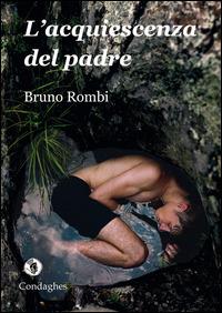 L' acquiescenza del padre - Bruno Rombi - copertina