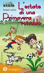 L'estate di una primavera rossoblù