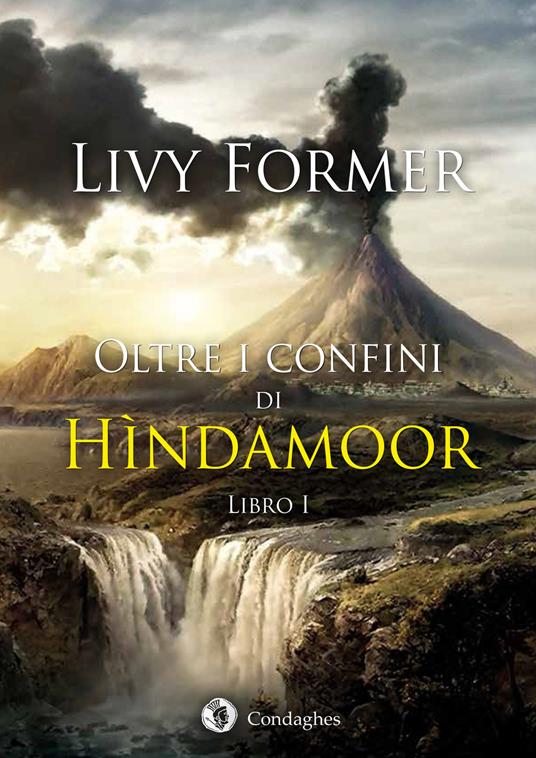 Oltre i confini di Hindamoor. Vol. 1 - Livy Former - copertina