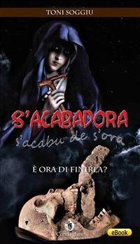 S' Acabadora: è ora di finirla? - Toni Soggiu - ebook