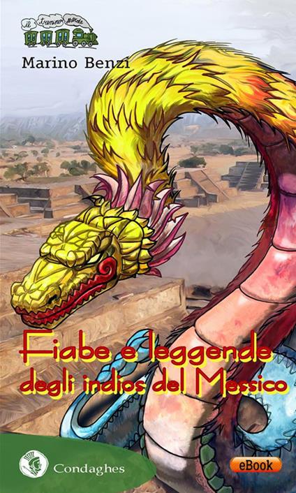 Fiabe e leggende degli indios del Messico - Marino Benzi - ebook