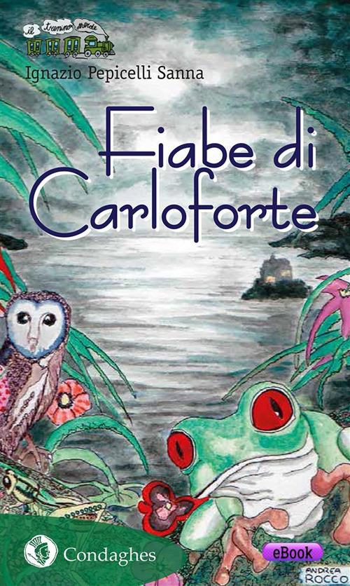 Fiabe di Carloforte - Ignazio Pepicelli Sanna,Paolo Spadaro - ebook