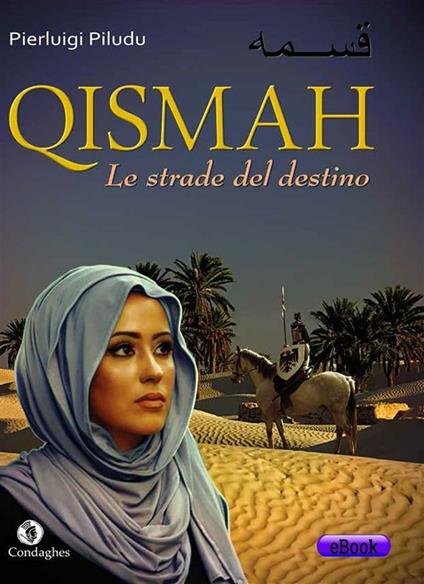 Qismah. Le strade del destino - Pierluigi Piludu - ebook