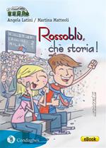 Rossoblù, che storia! Cronaca del Cagliari Calcio