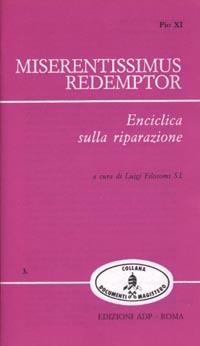Miserentissimus redemptor. Enciclica sulla riparazione - Pio XI - copertina